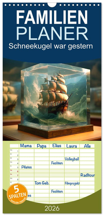 Schneekugel war gestern (CALVENDO Familienplaner 2026)