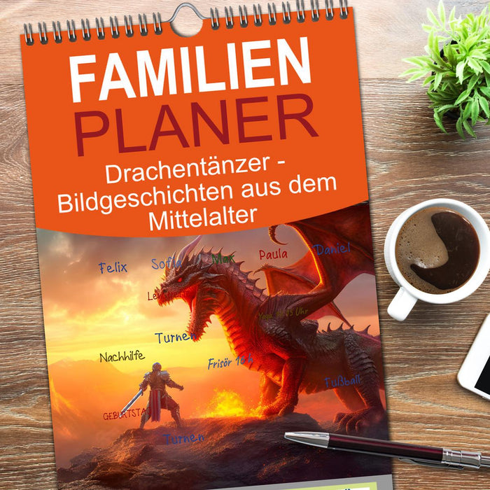 Drachentänzer - Bildgeschichten aus dem Mittelalter (CALVENDO Familienplaner 2026)