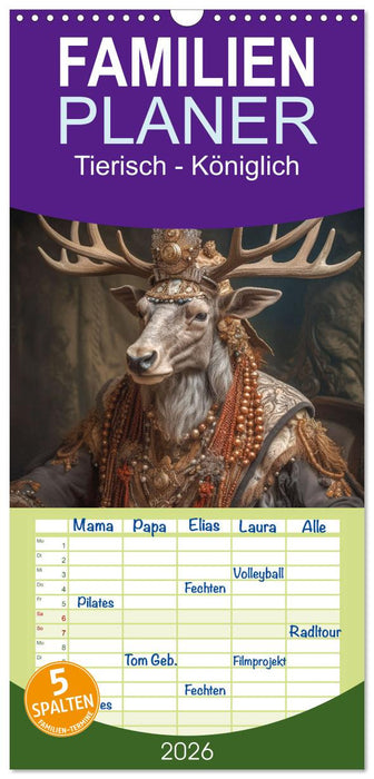 Tierisch - Königlich (CALVENDO Familienplaner 2026)
