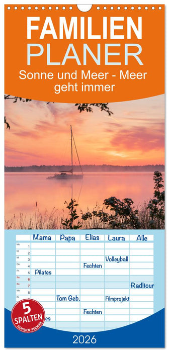 Sonne und Meer - Meer geht immer (CALVENDO Familienplaner 2026)
