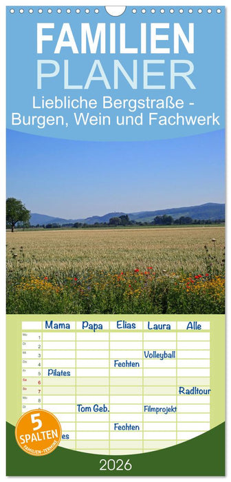 Liebliche Bergstraße - Burgen, Wein und Fachwerk (CALVENDO Familienplaner 2026)