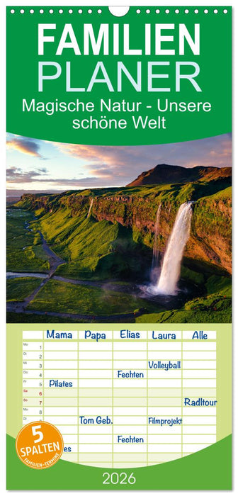 Magische Natur - Unsere schöne Welt (CALVENDO Familienplaner 2026)