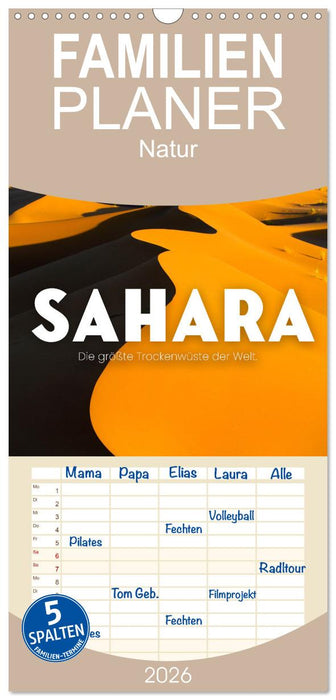 Sahara - Die größte Trockenwüste der Welt. (CALVENDO Familienplaner 2026)