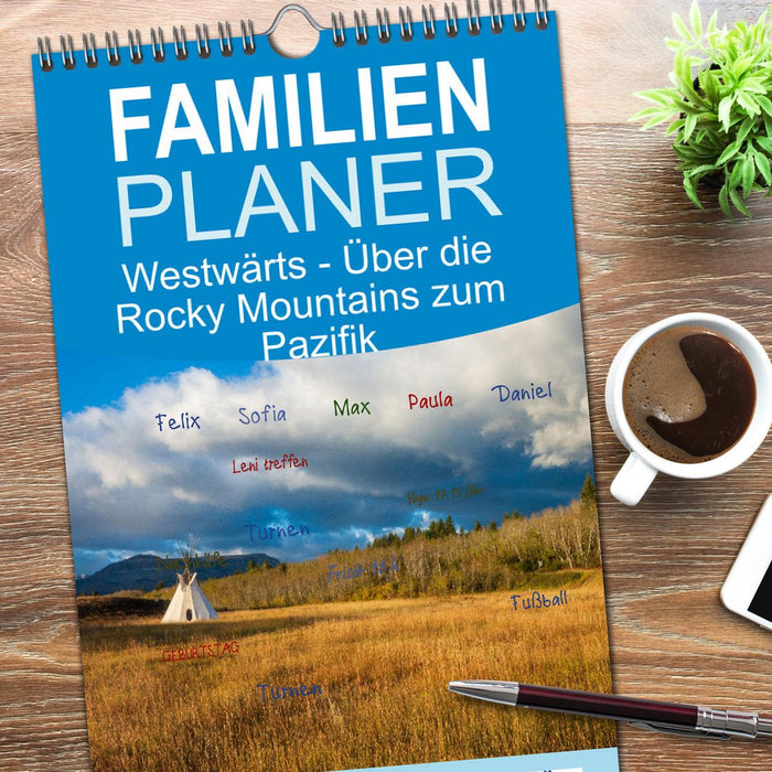 Westwärts - Über die Rocky Mountains zum Pazifik (CALVENDO Familienplaner 2026)