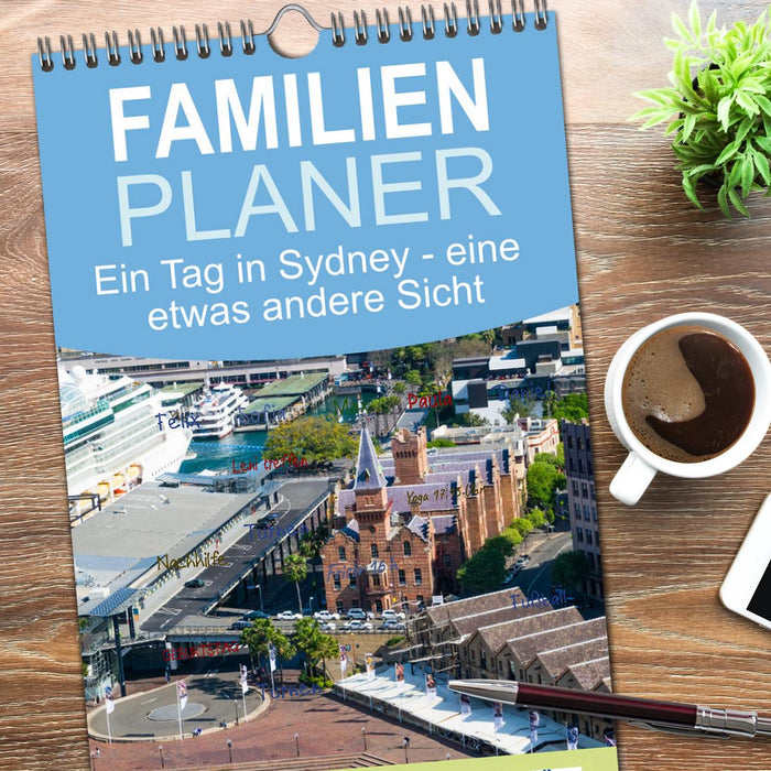 Ein Tag in Sydney - eine etwas andere Sicht (CALVENDO Familienplaner 2026)