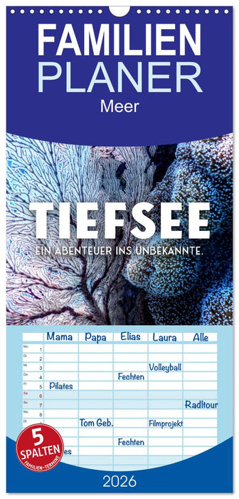 Tiefsee - Ein Abenteuer ins Unbekannte. (CALVENDO Familienplaner 2026)