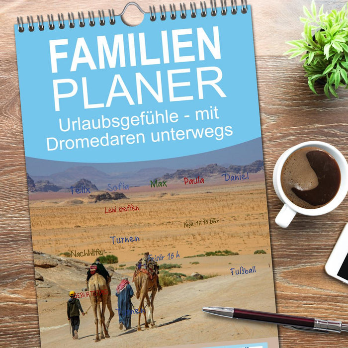 Urlaubsgefühle - mit Dromedaren unterwegs (CALVENDO Familienplaner 2026)
