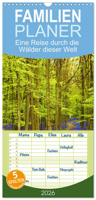 Eine Reise durch die Wälder dieser Welt (CALVENDO Familienplaner 2026)