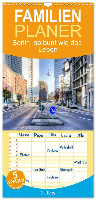 Berlin, so bunt wie das Leben (CALVENDO Familienplaner 2026)