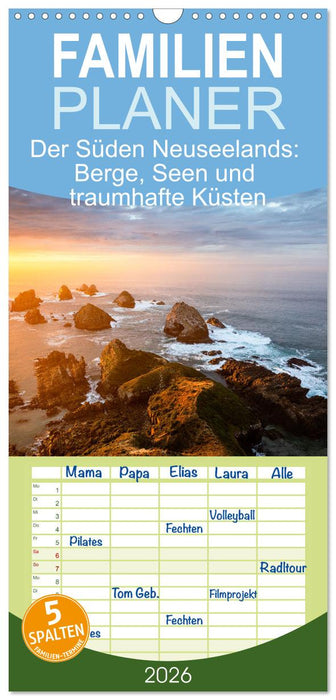Der Süden Neuseelands: Berge, Seen und traumhafte Küsten (CALVENDO Familienplaner 2026)