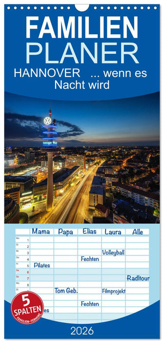 HANNOVER ... wenn es Nacht wird (CALVENDO Familienplaner 2026)