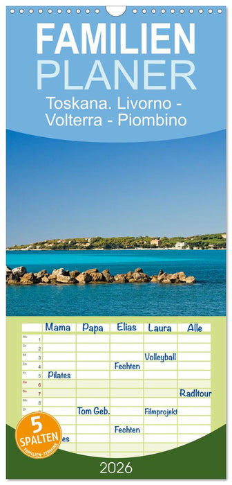 Toskana. Livorno - Volterra - Piombino (CALVENDO Familienplaner 2026)