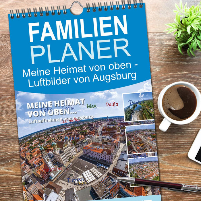 Meine Heimat von oben - Luftbilder von Augsburg (CALVENDO Familienplaner 2026)