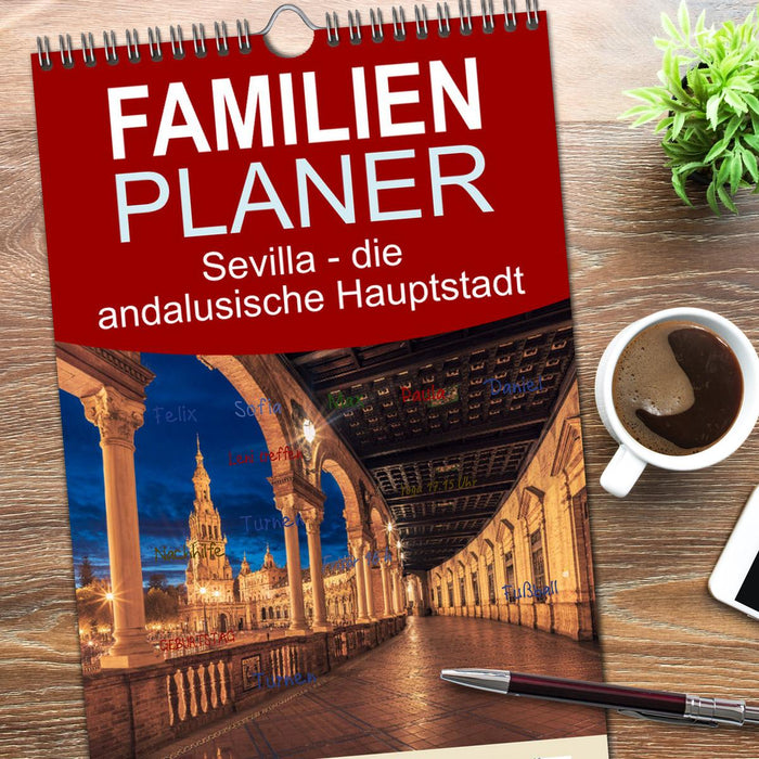 Sevilla - die andalusische Hauptstadt (CALVENDO Familienplaner 2026)
