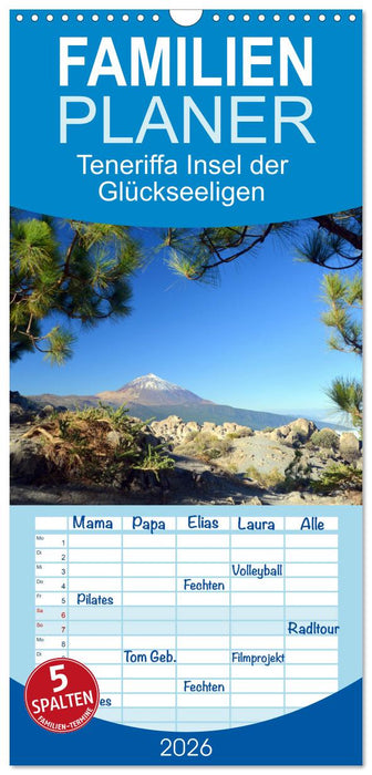 Teneriffa Insel der Glückseeligen (CALVENDO Familienplaner 2026)