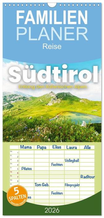 Südtirol - Entlang der italienischen Alpen. (CALVENDO Familienplaner 2026)