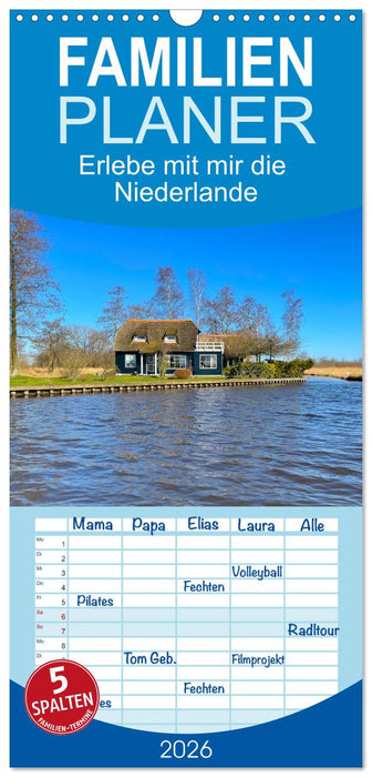 Erlebe mit mir die Niederlande (CALVENDO Familienplaner 2026)