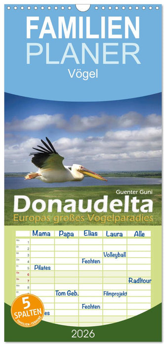 Donaudelta - Europas großes Vogelparadies (CALVENDO Familienplaner 2026)