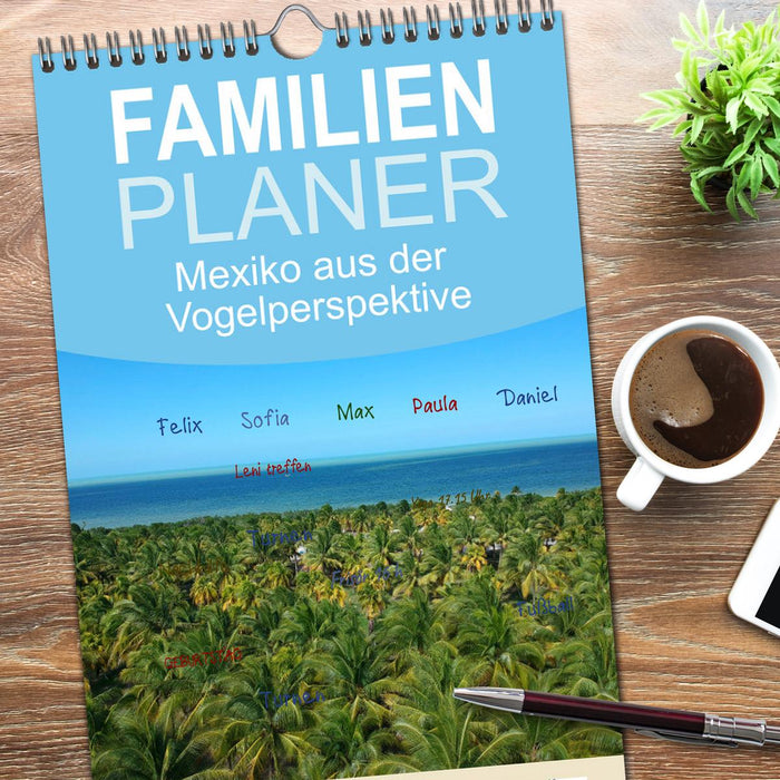 Mexiko aus der Vogelperspektive (CALVENDO Familienplaner 2026)
