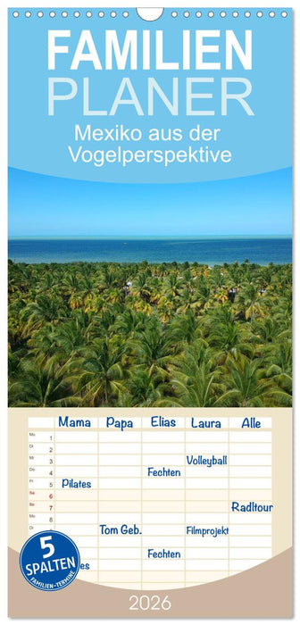 Mexiko aus der Vogelperspektive (CALVENDO Familienplaner 2026)