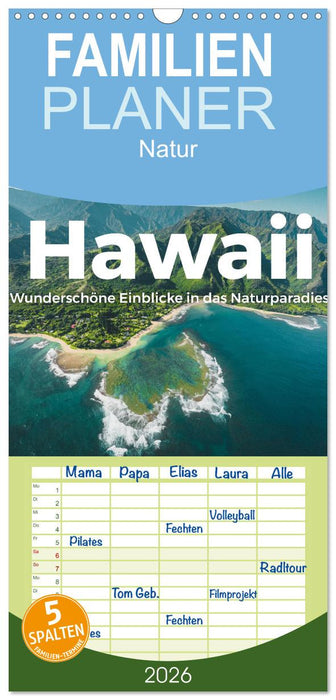 Hawaii - Wunderschöne Einblicke in das Naturparadies. (CALVENDO Familienplaner 2026)