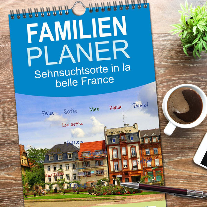 Sehnsuchtsorte in la belle France (CALVENDO Familienplaner 2026)