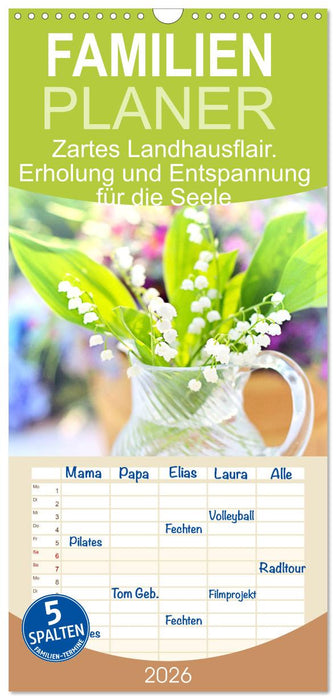 Zartes Landhausflair. Erholung und Entspannung für die Seele (CALVENDO Familienplaner 2026)
