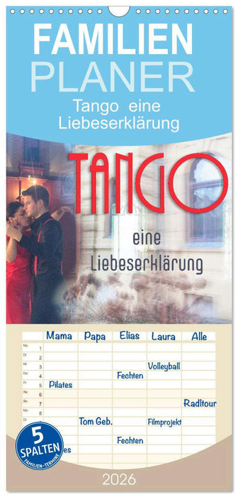 Tango eine Liebeserklärung (CALVENDO Familienplaner 2026)