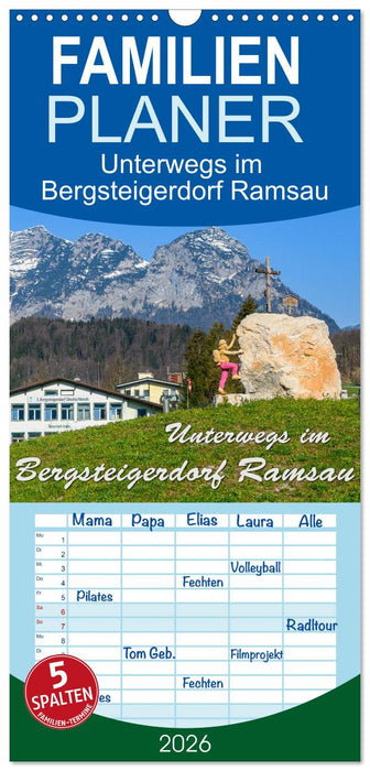 Unterwegs im Bergsteigerdorf Ramsau (CALVENDO Familienplaner 2026)