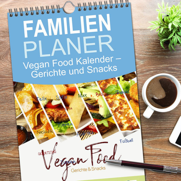 Vegan Food Kalender – Gerichte und Snacks (CALVENDO Familienplaner 2026)