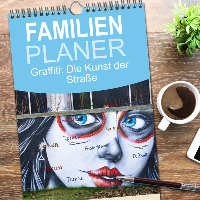 Graffiti: Die Kunst der Straße (CALVENDO Familienplaner 2026)