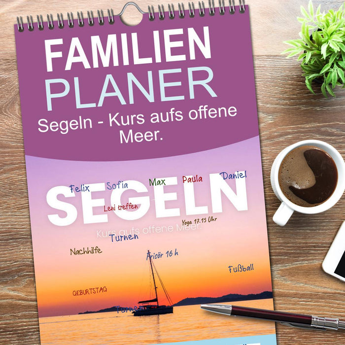 Segeln - Kurs aufs offene Meer. (CALVENDO Familienplaner 2026)