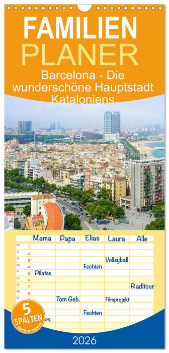 Barcelona - Die wunderschöne Hauptstadt Kataloniens. (CALVENDO Familienplaner 2026)