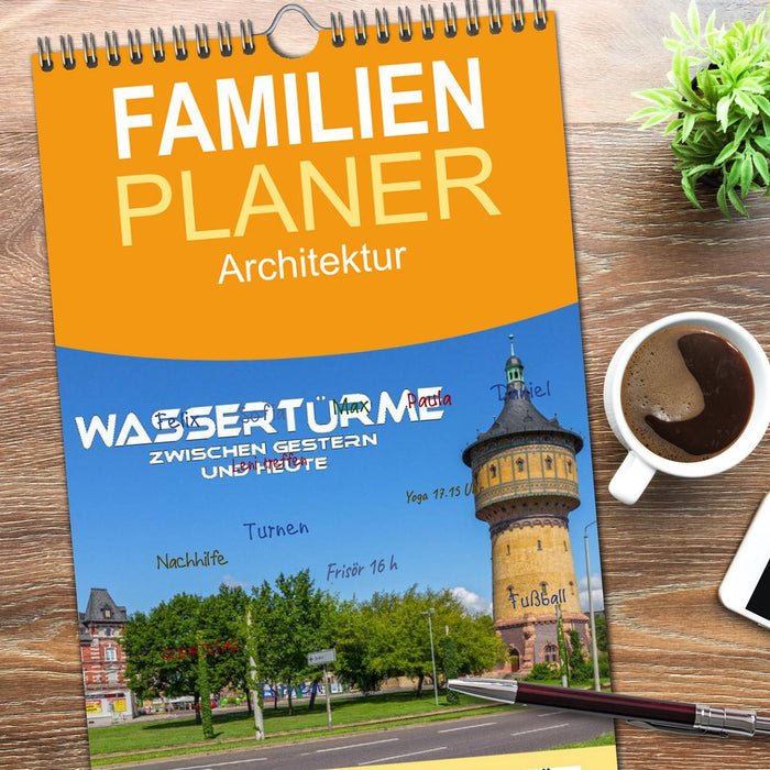 Wassertürme zwischen gestern und heute (CALVENDO Familienplaner 2026)