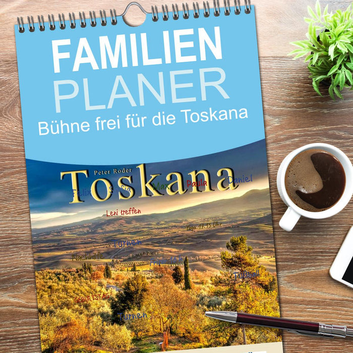 Bühne frei für die Toskana (CALVENDO Familienplaner 2026)