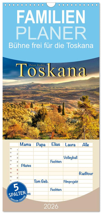 Bühne frei für die Toskana (CALVENDO Familienplaner 2026)