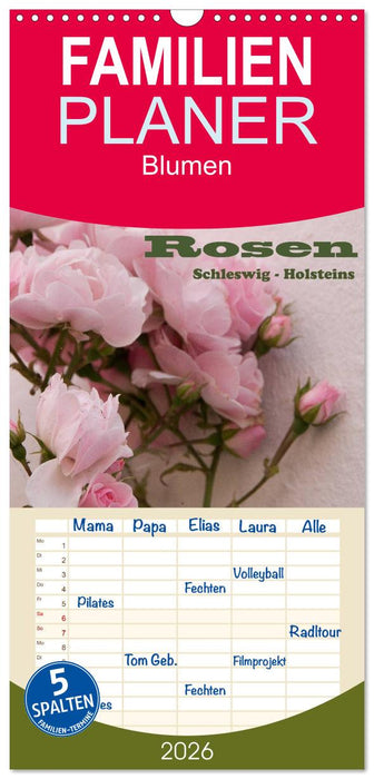 Rosen Schleswig-Holsteins (CALVENDO Familienplaner 2026)
