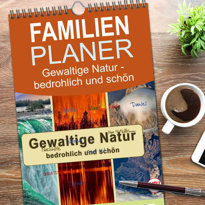 Gewaltige Natur - bedrohlich und schön (CALVENDO Familienplaner 2026)