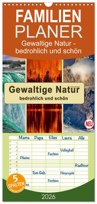 Gewaltige Natur - bedrohlich und schön (CALVENDO Familienplaner 2026)