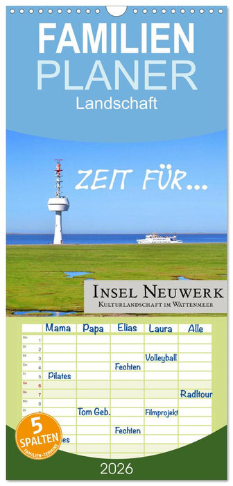 Zeit für... Insel Neuwerk - Kulturlandschaft im Wattenmeer (CALVENDO Familienplaner 2026)