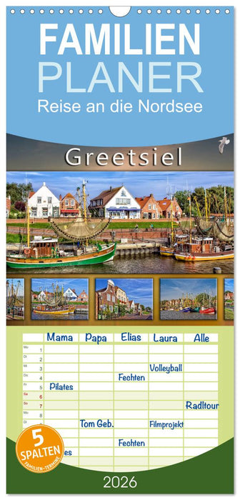 Reise an die Nordsee - Greetsiel (CALVENDO Familienplaner 2026)