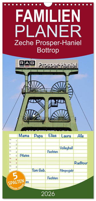 Zeche Prosper-Haniel Bottrop (CALVENDO Familienplaner 2026)