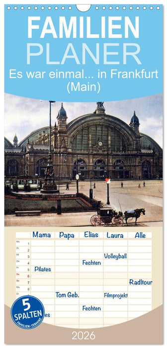 Es war einmal... in Frankfurt (Main) (CALVENDO Familienplaner 2026)