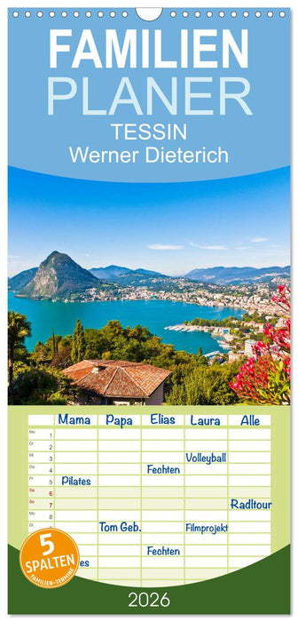 TESSIN Werner Dieterich (CALVENDO Familienplaner 2026)