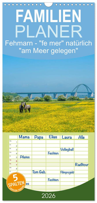 Fehmarn - "fe mer" natürlich "am Meer gelegen" (CALVENDO Familienplaner 2026)