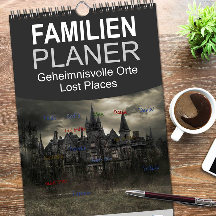 Geheimnisvolle Orte - Lost Places (CALVENDO Familienplaner 2026)