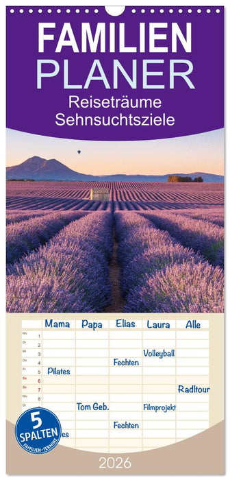 Reiseträume - Sehnsuchtsziele rund um den Globus (CALVENDO Familienplaner 2026)