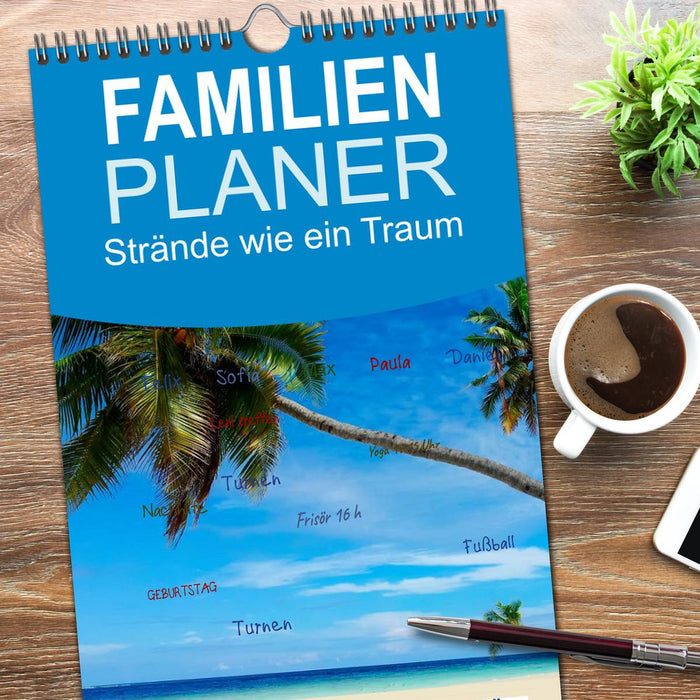 Strände wie ein Traum (CALVENDO Familienplaner 2026)