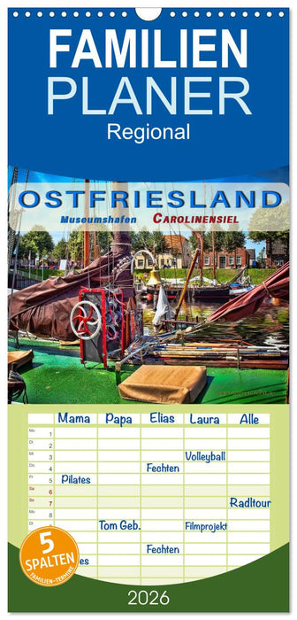 Ostfriesland - Museumshafen Carolinensiel (CALVENDO Familienplaner 2026)