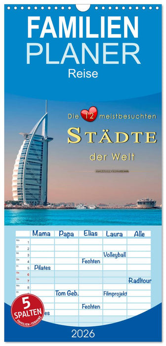 Die 12 meistbesuchten Städte der Welt (CALVENDO Familienplaner 2026)